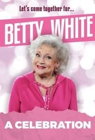 Betty White: A Celebration series tv