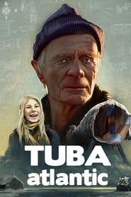 watch Tuba Atlantic
