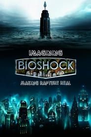 Imagining Bioshock: Making Rapture Real-hd