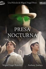 Presa Nocturna series tv