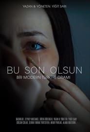 watch Bu Son Olsun