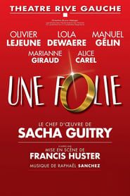 Une folie 2016 streaming