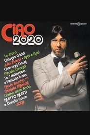 Ciao, 2020! 2020 streaming