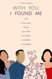 With You, I Found Me series tv