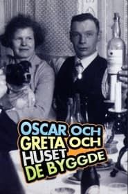 Oscar och Greta och huset de byggde series tv