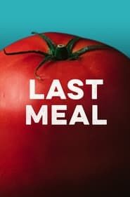 Last Meal (2018)