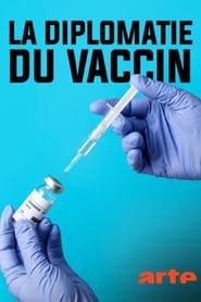 La diplomatie du vaccin (2021)