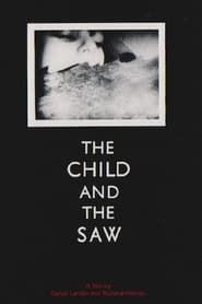 The Child And The Saw series tv