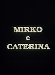 Mirko e Caterina 1995 streaming