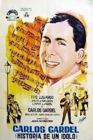 Carlos Gardel, Historia de un Ídolo 1964 streaming