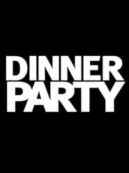 Dinner Party series tv