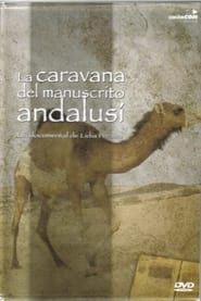 The Caravan of the Andalusian Manuscript series tv