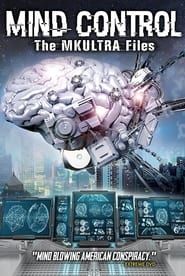 Mind Control: The MKULTRA Files (2018)