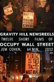 Gravity Hill Newsreels: Occupy Wall Street series tv