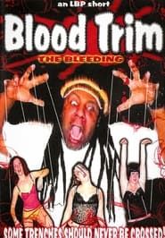 Blood Trim: The Bleeding 2004 streaming