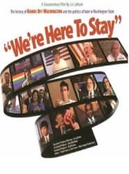 We're Here to Stay: The History of Hands Off Washington and the Politics of Hate in Washington State series tv