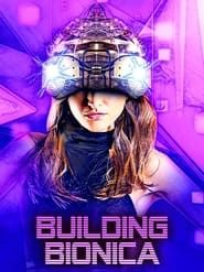 Building Bionica series tv