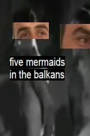 Image Five Mermaids in the Balkans