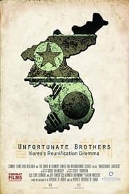 Image Unfortunate Brothers: Korea's Reunification Dilemma 2014