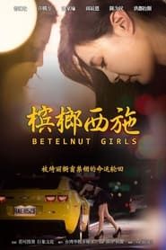Betelnut Girls series tv
