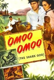 Affiche de Omoo-Omoo the Shark God