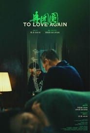 To Love Again 2022 streaming