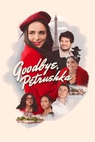 Goodbye, Petrushka series tv