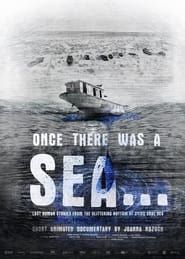 Once There Was a Sea… series tv