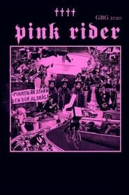 Pink Rider 2021 streaming