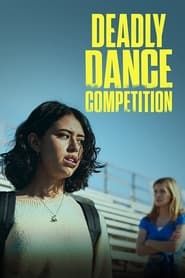 Deadly Dance Competition series tv