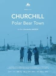 Churchill, Polar Bear Town series tv