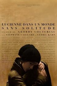 Lucienne in a World Without Solitude series tv