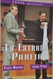 Image La Extraña Pareja - Paco Moran y Joan Pera 1994