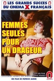 Femmes seules pour un dragueur (1982)