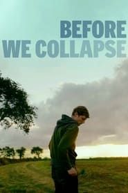 Before We Collapse series tv