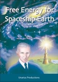 Free Energy for Spaceship Earth series tv