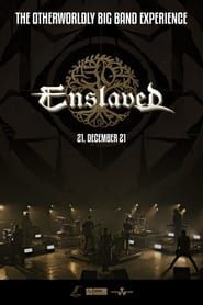 Enslaved: The Otherwordly Big Band Experience series tv