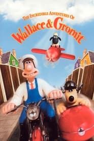 The Incredible Adventures of Wallace & Gromit series tv