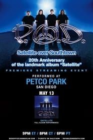 P.O.D. - Satellite Over Southtown: "Satellite" Full Album Performance (2021)