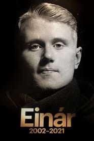 Einar 2002-2021 series tv