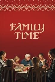 Family Time 2023 streaming