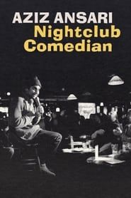Aziz Ansari: Nightclub Comedian series tv