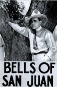 Bells of San Juan (1922)