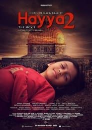 watch Hayya 2: Hope, Dream and Reality