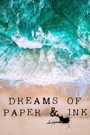 Dreams of Paper & Ink series tv