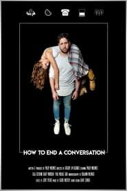How To End A Conversation series tv