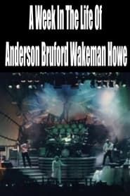 A Week In The Life Of Anderson Bruford Wakeman Howe series tv