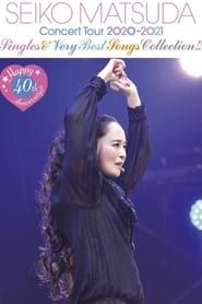 松田圣子40周年演唱会 2021 streaming