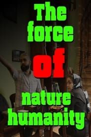 Image The force of nature humanity 2022