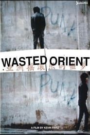 Wasted Orient‎ series tv